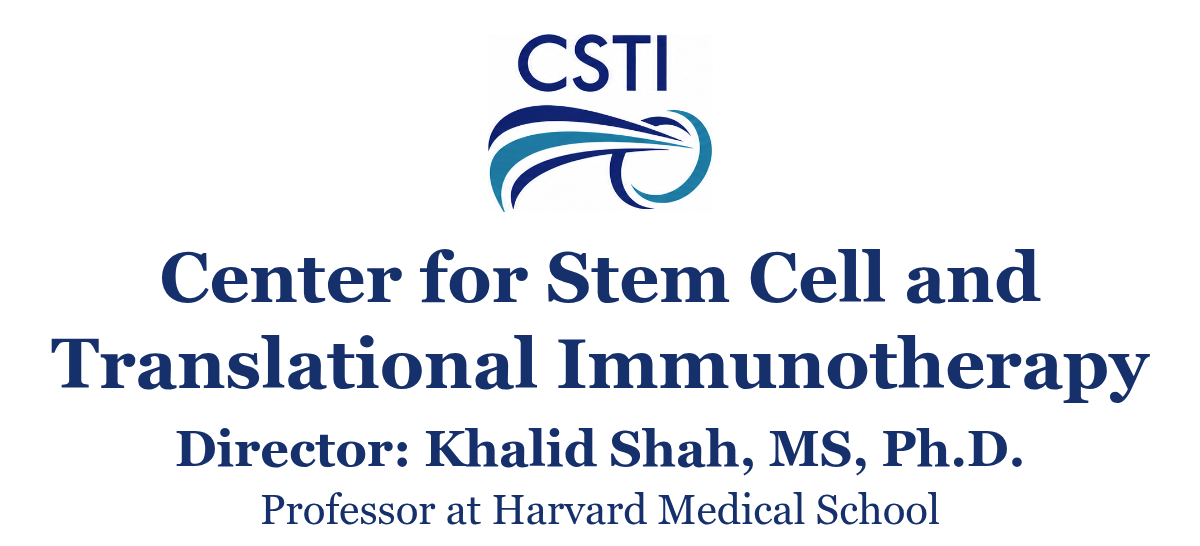 Center for Stem Cell and Translational Immunotherapy. Director: Khalid Shah, MS, Ph.D., Professor at Harvard Medical School.